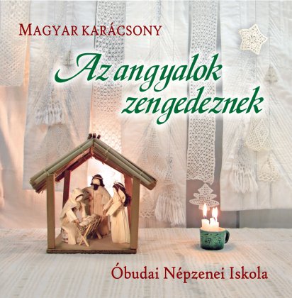 Óbudai Népzenei Iskola - Az angyalok zengedeznek 1. oldal